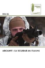 ARGONY : Le SCOBAR du Fleuve
