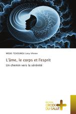 L'âme, le corps et l'esprit