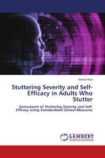 Stuttering Severity and Self-Efficacy in Adults Who Stutter