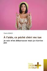 À l'aide, ce péché chéri me tue
