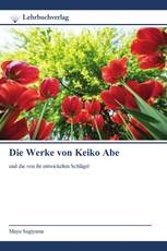 Die Werke von Keiko Abe