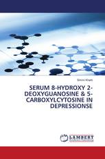 SERUM 8-HYDROXY 2-DEOXYGUANOSINE & 5- CARBOXYLCYTOSINE IN DEPRESSIONSE