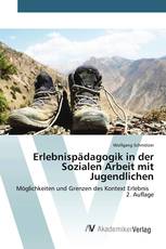 Erlebnispädagogik in der Sozialen Arbeit mit Jugendlichen