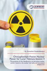 Chincyphechain-Fission Nuclear Power for Lunar Habitats-Session II