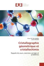 Cristallographie géométrique et cristallochimie