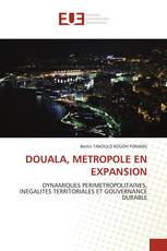 DOUALA, METROPOLE EN EXPANSION
