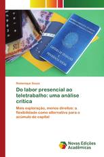 Do labor presencial ao teletrabalho: uma análise crítica