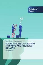 FOUNDATIONS OF CRITICAL THINKING AND PROBLEM SOLVING