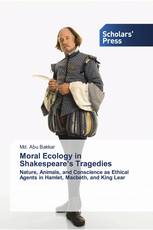 Moral Ecology in Shakespeare’s Tragedies