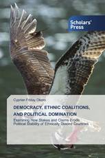 DEMOCRACY, ETHNIC COALITIONS, AND POLITICAL DOMINATION
