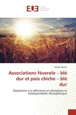 Associations féverole – blé dur et pois chiche – blé dur