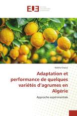 Adaptation et performance de quelques variétés d’agrumes en Algérie