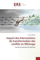 Impact des interventions de transformation des conflits en RDCongo