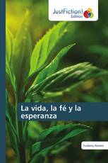 La vida, la fé y la esperanza