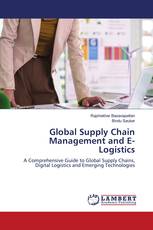 Global Supply Chain Management and E-Logistics