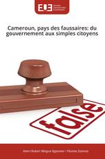 Cameroun, pays des faussaires: du gouvernement aux simples citoyens