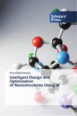 Intelligent Design and Optimization of Nanostructures Using AI