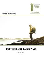LES FEMMES DE LA KOLYMA