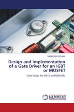 Design and Implementation of a Gate Driver for an IGBT or MOSFET