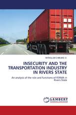 INSECURITY AND THE TRANSPORTATION INDUSTRY IN RIVERS STATE