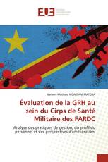 Évaluation de la GRH au sein du Cirps de Santé Militaire des FARDC