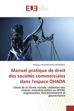 Manuel pratique de droit des sociétés commerciales dans l'espace OHADA