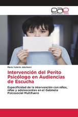 Intervención del Perito Psicólogo en Audiencias de Escucha