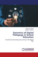 Dynamics of Digital Pedagogy in School Education