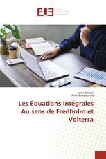 Les Équations IntégralesAu sens de Fredholm et Volterra