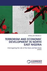 TERRORISM AND ECONOMIC DEVELOPMENT IN NORTH EAST NIGERIA