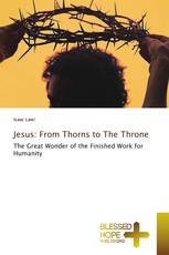 Jesus: From Thorns to The Throne