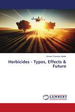 Herbicides - Types, Effects & Future