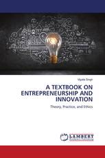 A TEXTBOOK ON ENTREPRENEURSHIP AND INNOVATION
