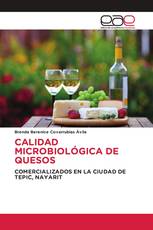 CALIDAD MICROBIOLÓGICA DE QUESOS