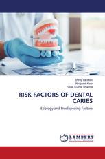 RISK FACTORS OF DENTAL CARIES