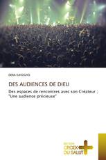DES AUDIENCES DE DIEU
