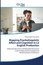 Mapping Psycholinguistic Affect and Cognition in L2 English Production