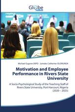 Motivation and Employee Performance in Rivers State University