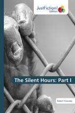 The Silent Hours: Part I