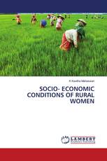 SOCIO- ECONOMIC CONDITIONS OF RURAL WOMEN
