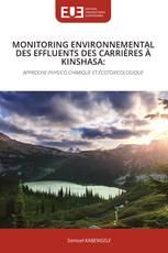 MONITORING ENVIRONNEMENTAL DES EFFLUENTS DES CARRIÈRES À KINSHASA: