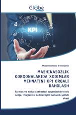 MASHINASOZLIK KORXONALARIDA XODIMLAR MEHNATINI KPI ORQALI BAHOLASH