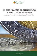 AS RAMIFICAÇÕES DO PENSAMENTO POLÍTICO EM MOÇAMBIQUE