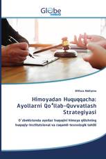 Himoyadan Huquqqacha: Ayollarni Qoʻllab-Quvvatlash Strategiyasi