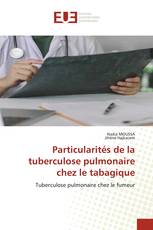 Particularités de la tuberculose pulmonaire chez le tabagique