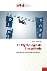 La Psychologie de l'incertitude
