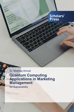 Quantum Computing Applications in Marketing Management