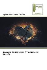 Amour Suspendu, Symphonie Brisée