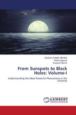 From Sunspots to Black Holes: Volume-I