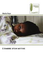 L'ombre d'un mythe